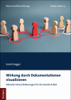 Sarah Dregger - Wirkung durch Dokumentationen visualisieren