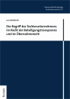 Jan Wildhirth - Der Begriff des Tochterunternehmens im Recht der Beteiligungstransparenz und im Übernahmerecht