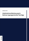 Johanna Keil - Arbeitnehmerüberlassung im Rahmen typengemischter Verträge