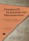 Claus Legal, Gert Legal - Friedrich II. – Im Schatten des Preußenkönigs