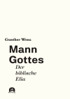 Gunther Wenz - Mann Gottes