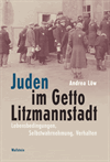 Andrea Löw - Juden im Getto Litzmannstadt