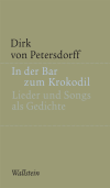 Dirk von Petersdorff - In der Bar zum Krokodil