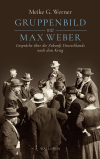 Meike G. Werner - Gruppenbild mit Max Weber
