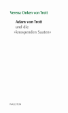 Verena Onken von Trott - Adam von Trott und die »knospenden Saaten«