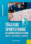 Jörg Thiele, Miriam Seyda, Michael Bräutigam, Ulrike Burrmann, Esther Serwe - Tägliche Sportstunde an Grundschulen in NRW