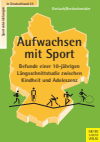Erin Gerlach, Wolf-Dietrich Brettschneider - Aufwachsen mit Sport