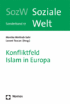 Monika Wohlrab-Sahr, Levent Tezcan, Monika Wohlrab-Sahr, Levent Tezcan - Konfliktfeld Islam in Europa