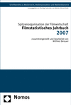Spitzenorganisation der Filmwirtschaft e.V. - Filmstatistisches Jahrbuch 2007