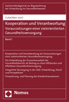 Sachverständigenrat zur Begutachtung der Entwicklung im Gesundheitswesen - Gutachten 2007 - Kooperation und Verantwortung