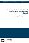 Spitzenorganisation der Filmwirtschaft e.V. - Filmstatistisches Jahrbuch 2008