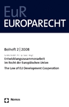 Sandra Bartelt, Philipp Dann - Entwicklungszusammenarbeit im Recht der Europäischen Union - The Law of EU Development Cooperation