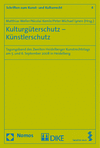 Matthias Weller, Nicolai Kemle, Peter Michael Lynen - Kulturgüterschutz - Künstlerschutz