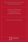 Rainer Erd, Rainer Fabian, Eva Kocher, Eberhard Schmidt - Passion Arbeitsrecht - Erfahrungen einer unruhigen Generation