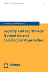 Chris Thornhill, Samantha Ashenden - Legality and Legitimacy: Normative and Sociological Approaches