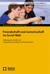 Ulla Patricia Autenrieth, Klaus Neumann-Braun - Freundschaft und Gemeinschaft im Social Web