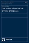 Martin Kahl - The Transnationalisation of Risks of Violence