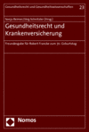 Sonja Reimer, Jörg Schnitzler - Gesundheitsrecht und Krankenversicherung