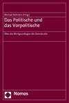 Michael Kühnlein - Das Politische und das Vorpolitische