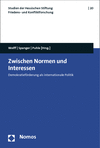 Jonas Wolff, Hans-Joachim Spanger, Hans-Jürgen Puhle - Zwischen Normen und Interessen