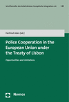 Hartmut Aden - Police Cooperation in the European Union under the Treaty of Lisbon