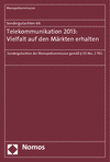 Monopolkommission - Sondergutachten 66: Telekommunikation 2013: Vielfalt auf den Märkten erhalten