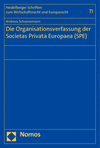 Andreas Schoenemann - Die Organisationsverfassung der Societas Privata Europaea (SPE)