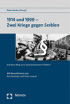 Peter Becker - 1914 und 1999 - Zwei Kriege gegen Serbien