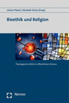 Johann Platzer, Elisabeth Zissler - Bioethik und Religion