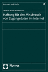 Michael Müller-Brockhausen - Haftung für den Missbrauch von Zugangsdaten im Internet