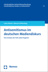 Lukas Betzler, Manuel Glittenberg - Antisemitismus im deutschen Mediendiskurs