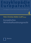 Peter-Christian Müller-Graff - Europäisches Wirtschaftsordnungsrecht
