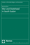 Manfred Öhm - War and Statehood in South Sudan