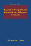 Horst Eidenmüller - Regulatory Competition in Contract Law and Dispute Resolution