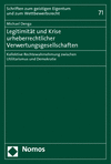 Michael Denga - Legitimität und Krise urheberrechtlicher Verwertungsgesellschaften