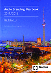 Kai Bronner, Rainer Hirt, Cornelius Ringe - Audio Branding Yearbook 2014/2015