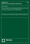 Rainer Patett - Das Verhältnis des Arbeitskampfrechts zu Art. 12 GG und den europäischen Grundfreiheiten