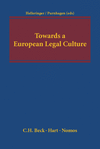 Geneviève Helleringer, Kai Purnhagen - Towards a European Legal Culture