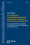 Evelyn Woitge - Die Wählbarkeit nichtstaatlicher Regelwerke europäischen Ursprungs im internationalen Vertragsrecht