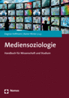 Dagmar Hoffmann, Rainer Winter - Mediensoziologie