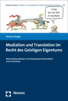 Thomas Gergen - Mediation und Translation im Recht des Geistigen Eigentums