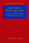  - Single Common Market Organisation
