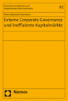 Peter Sebastian Klormann - Externe Corporate Governance und ineffiziente Kapitalmärkte
