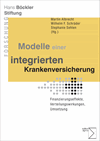 Martin Albrecht, Wilhelm F. Schräder, Stephanie Sehlen - Modelle einer integrierten Krankenversicherung