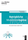 Sven Kesselring, Gerlinde Vogl - Betriebliche Mobilitätsregime