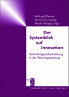 Michael Decker, Armin Grunwald, Martin Knapp - Der Systemblick auf Innovation