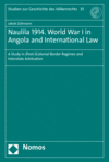 Jakob Zollmann - Naulila 1914. World War I in Angola and International Law