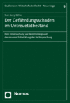 Sven Gerry Gähler - Der Gefährdungsschaden im Untreuetatbestand