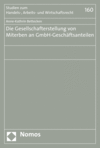 Anne-Kathrin Bettecken - Die Gesellschafterstellung von Miterben an GmbH-Geschäftsanteilen