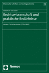 Sebastian Schadow - Rechtswissenschaft und praktische Bedürfnisse